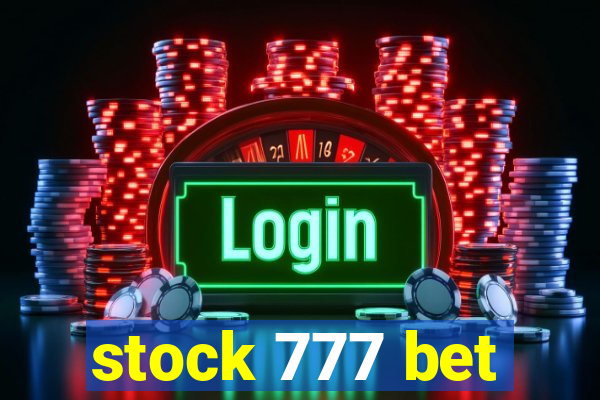 stock 777 bet
